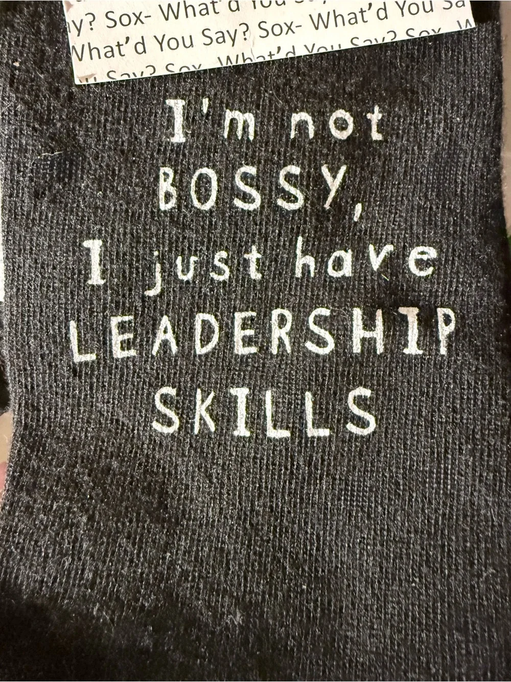 What’d You Say Black Crew Socks with Leadership Quote in White